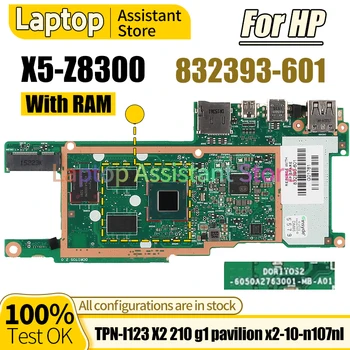 Pentru HP TPN-I123 X2 210 g1 pavilion x2-10-n107nl Placa de baza 6050A2763001 832393-601 X5-Z8300 RAM 100％ test Notebook Placa de baza - Imagine 2  