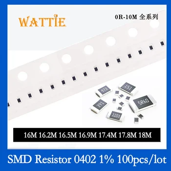 SMD Rezistor 0402 1% 16M 16.2 M 16.5 M 16.9 M 17.4 M 17.8 M 18M 100BUC/lot chip rezistențe 1/16W 1.0 mm*0.5 mm înălțime megohmi - Imagine 1  