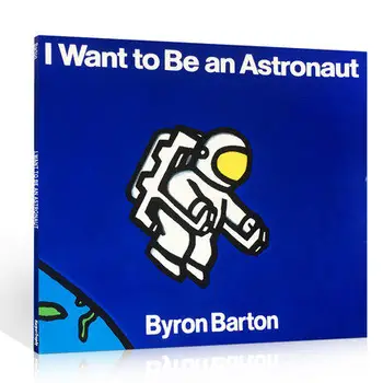 Vreau Să Fiu Un Astronaut Byron Barton Părinte Copil Carte Cu Poze - Imagine 1  